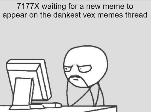 come on where are the memes
