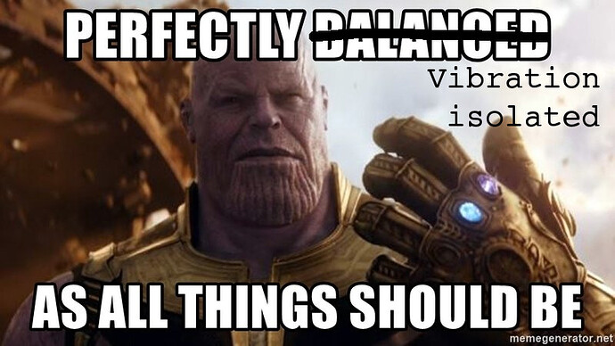 perfectly-vibration isolated-as-all-things-should-be
