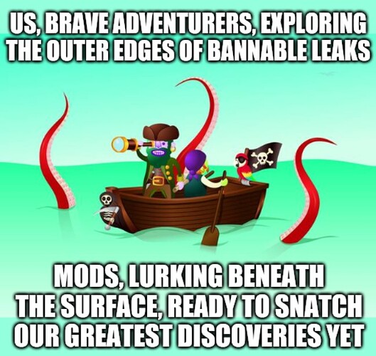 brave adventurers exploring outer edges of bannable leaks