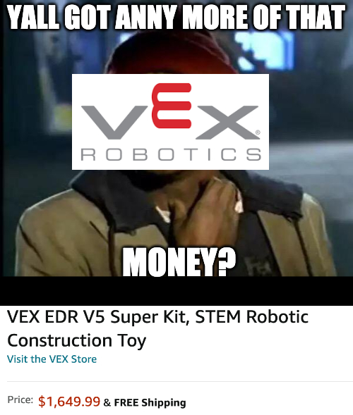 Dankest Vex Memes? - #3004 by Vexation-15486H - Chit-Chat / Rumor Mill -  VEX Forum