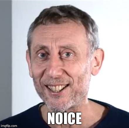 Michael Rosen- Noice. : meme
