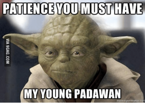 patience-you-must-have-my-young-padawan-marmagennratar-17758009