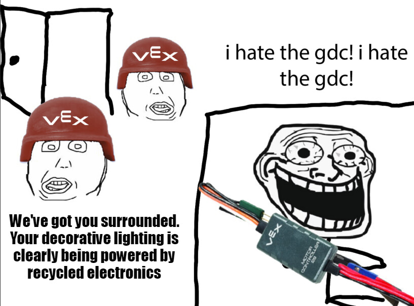 Dankest Vex Memes? - #3004 by Vexation-15486H - Chit-Chat / Rumor Mill -  VEX Forum