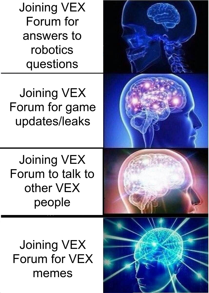 Dankest Vex Memes? - #3473 by RoboCatz - Chit-Chat / Rumor Mill - VEX Forum